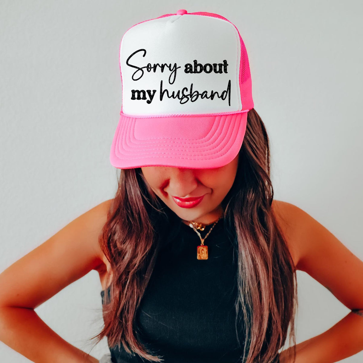 SORRY ABOUT MY HUSBAND  Hat allow 7 days to process + shipping time