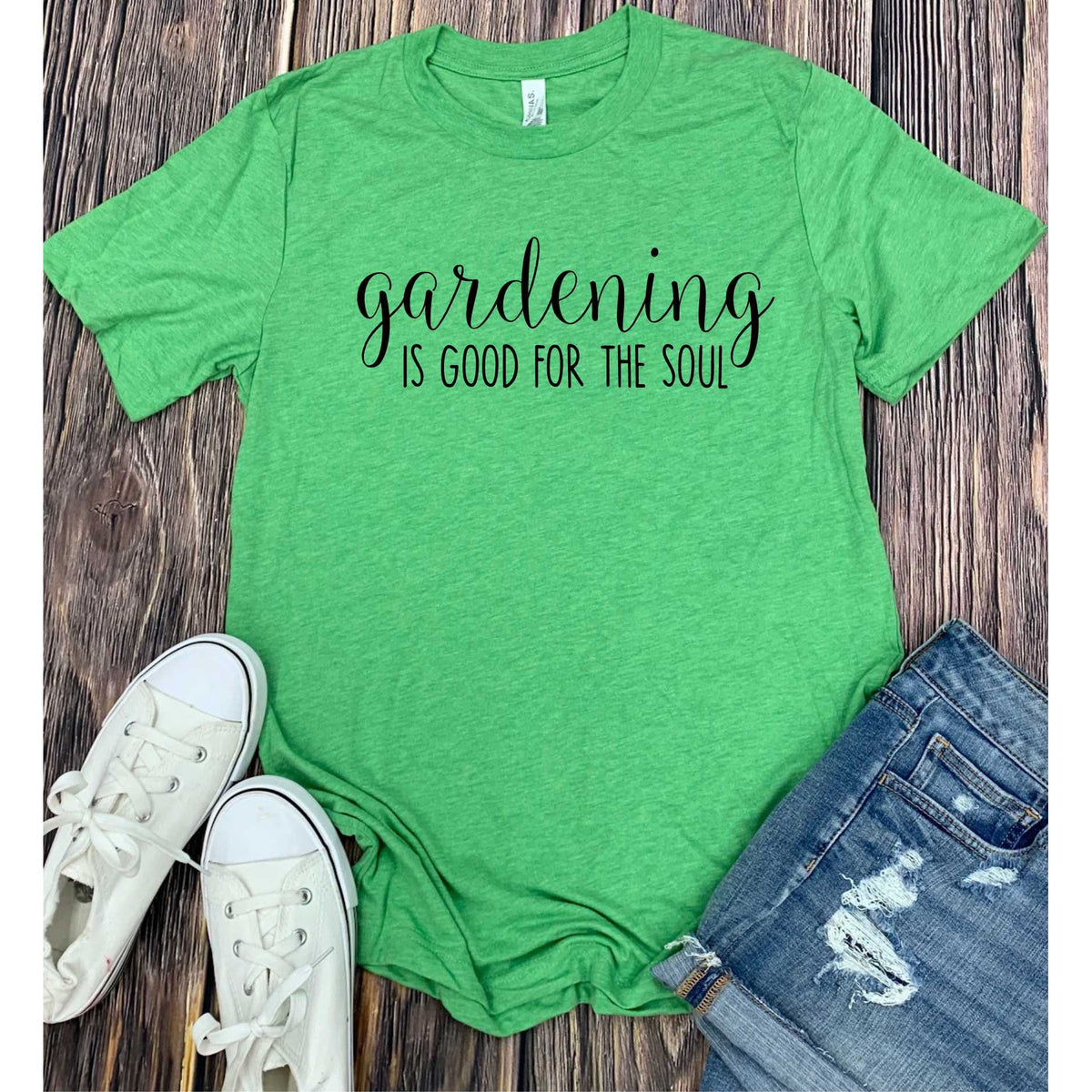 Gardening is good for the soul Graphic Tee ALLOW 7 DAYS TO SHIP + SHIP TIME