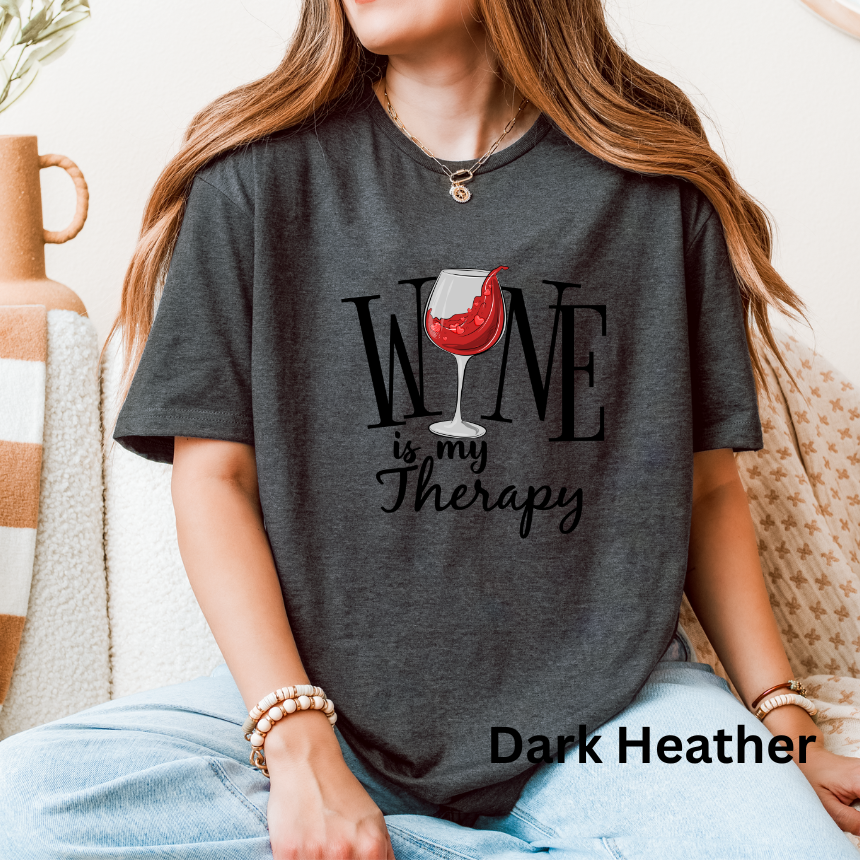 WINE IS MY THERAPY TEE SHIRT