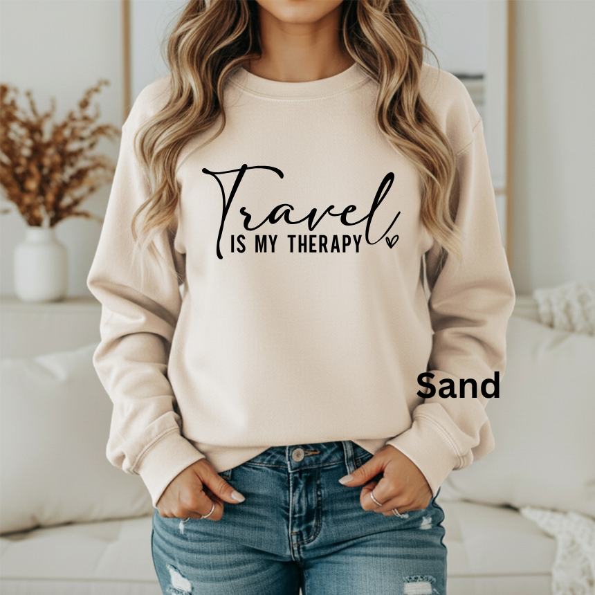 TRAVEL IS MY THERAPY - SWEATSHIRT