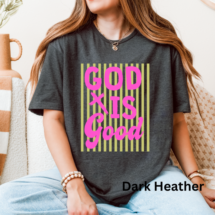 GOD IS GOOD STRIPED - TEE
