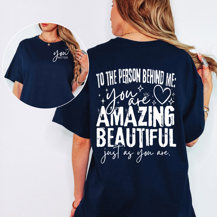 TO THE PERSON INSPIRATIONAL GRAPHIC TSHIRT