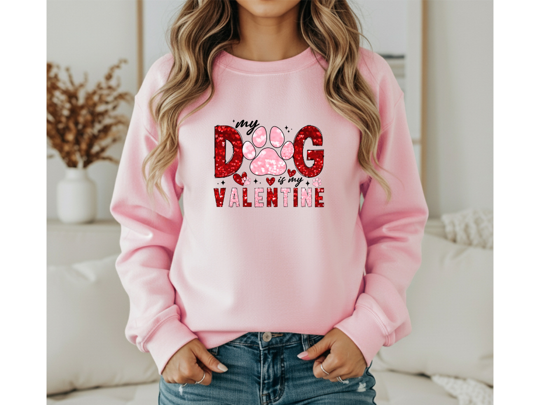 MAY DOG IS MY VALENTINE - FAUX SEQUIN SWEATSHIRT