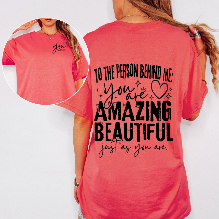 TO THE PERSON INSPIRATIONAL GRAPHIC TSHIRT