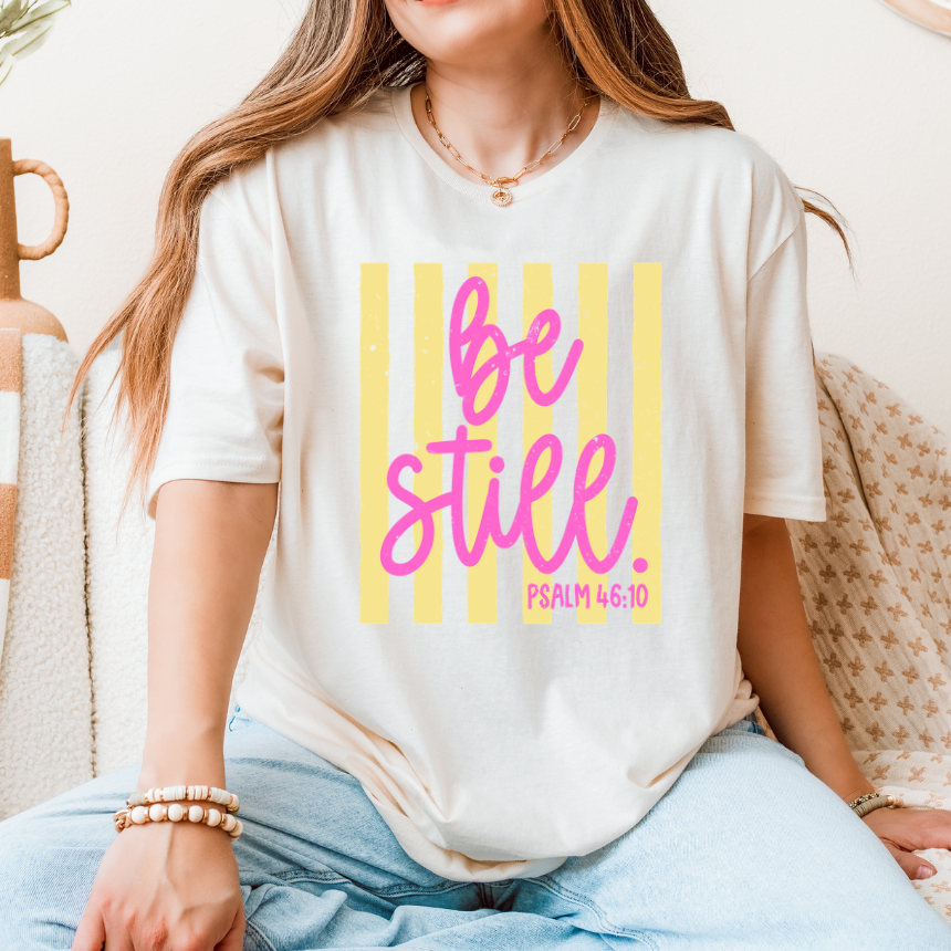 BE STILL - TEE