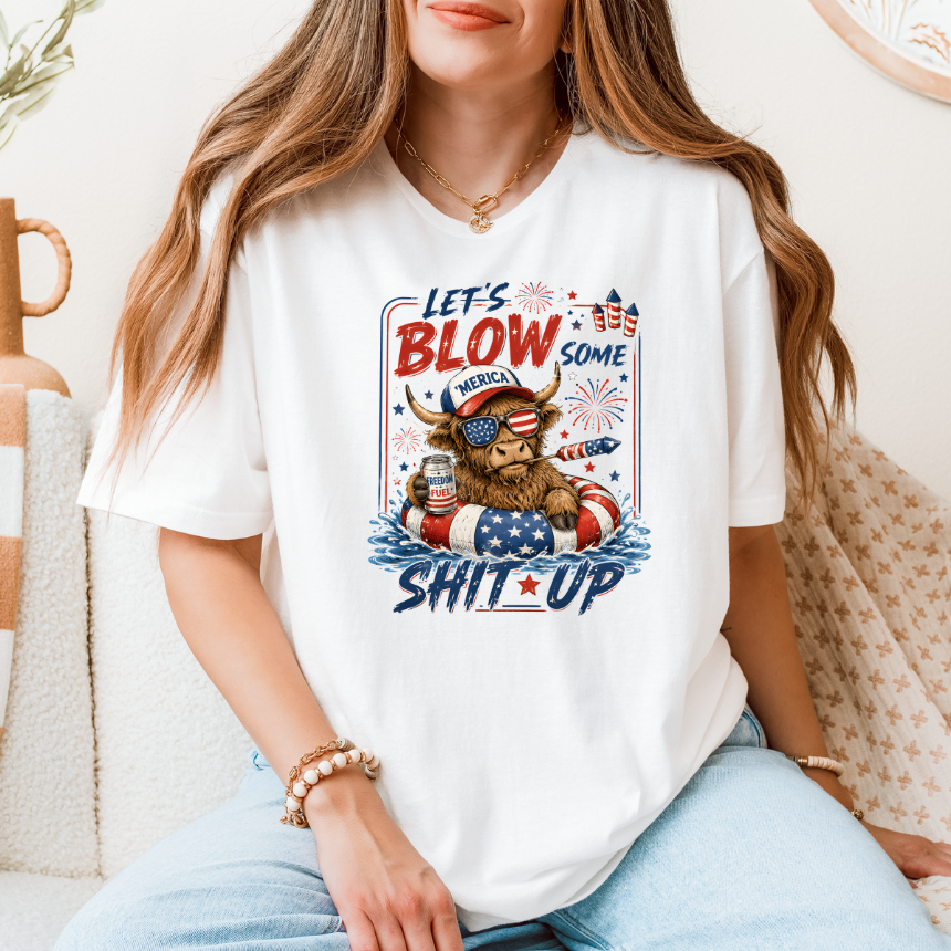 **FINAL SALE** LETS BLOW SOME S*** UP HIGHLAND