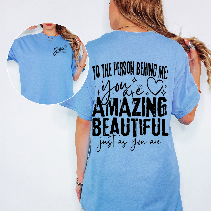 TO THE PERSON INSPIRATIONAL GRAPHIC TSHIRT