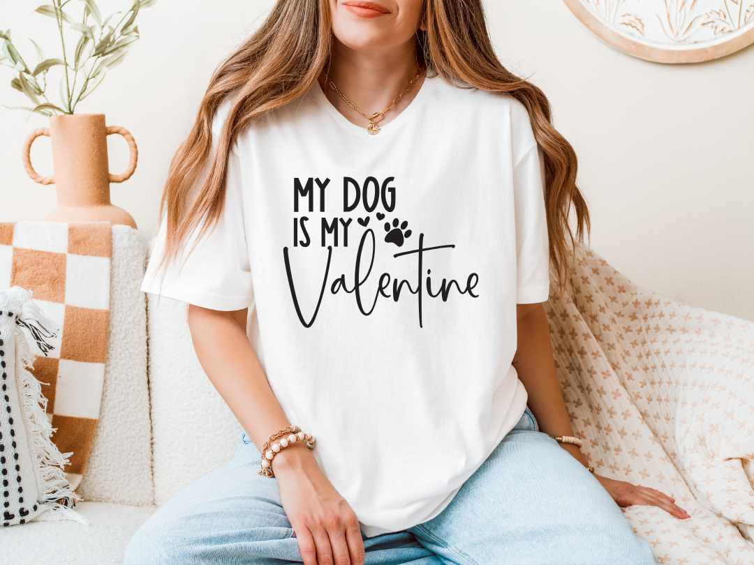 MY DOG IS MY VALENTINE - S-5XL SHORT SLEEVE TEE