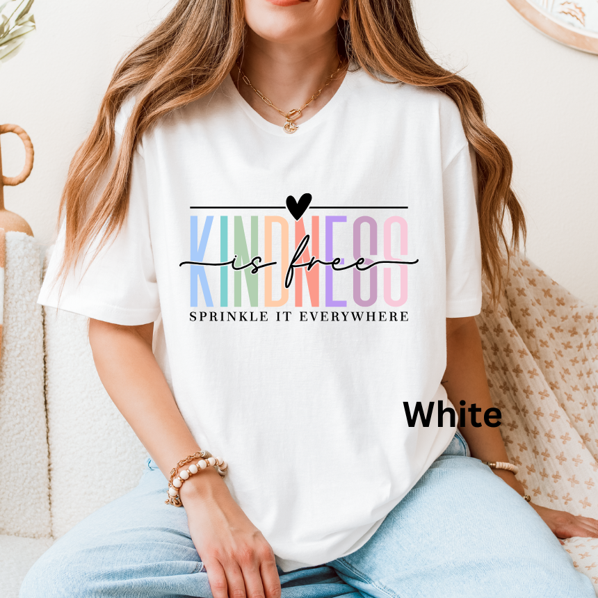 KINDNESS IS FREE SPRINKLE IT EVERYWHERE GRAPHIC TEE SHIRT
