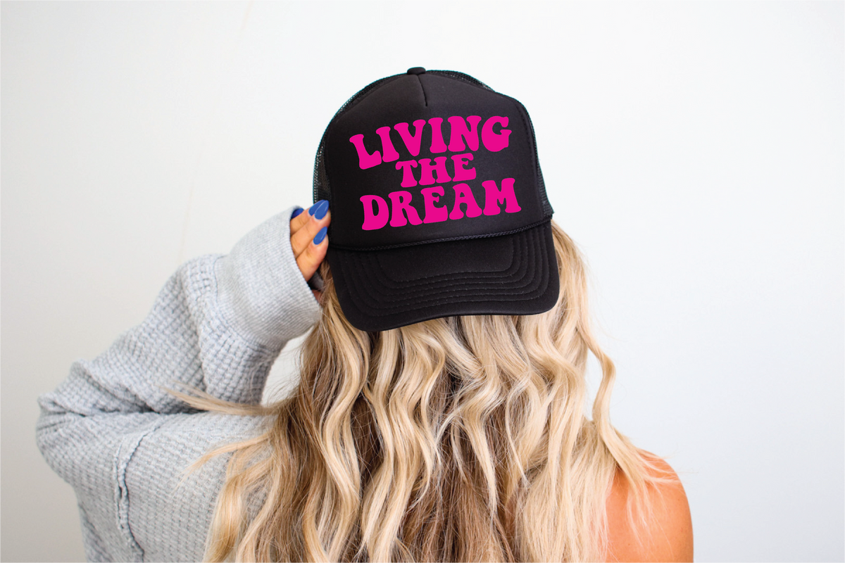 Southern Attitude Designs Inc - Livin The Dream DTF Printed Black Trucker Hat