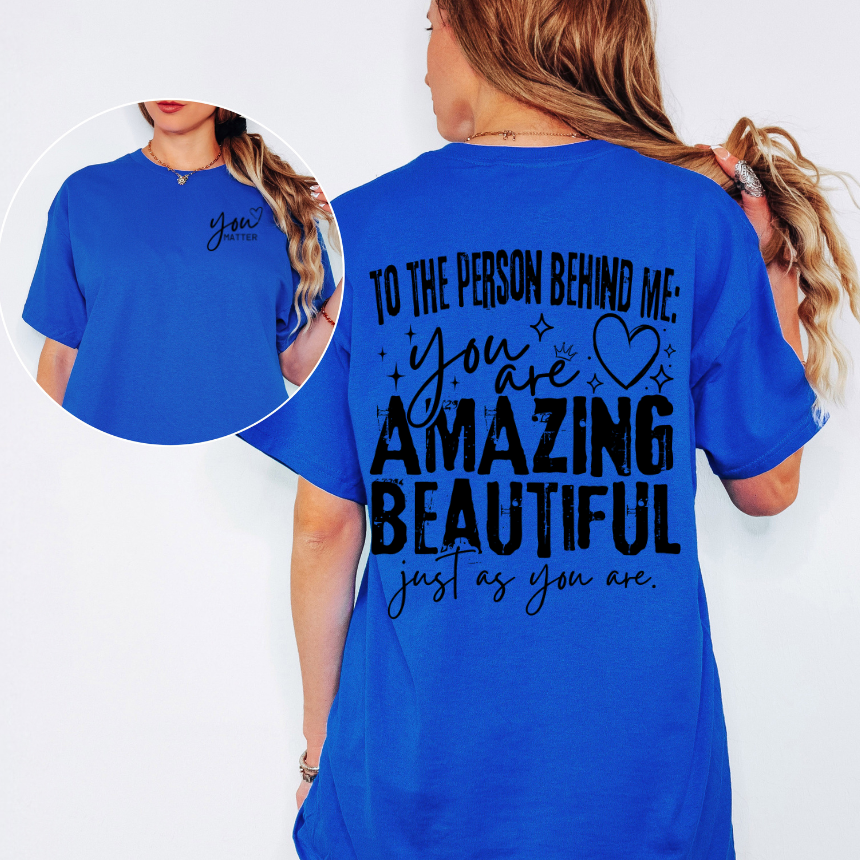 TO THE PERSON INSPIRATIONAL GRAPHIC TSHIRT