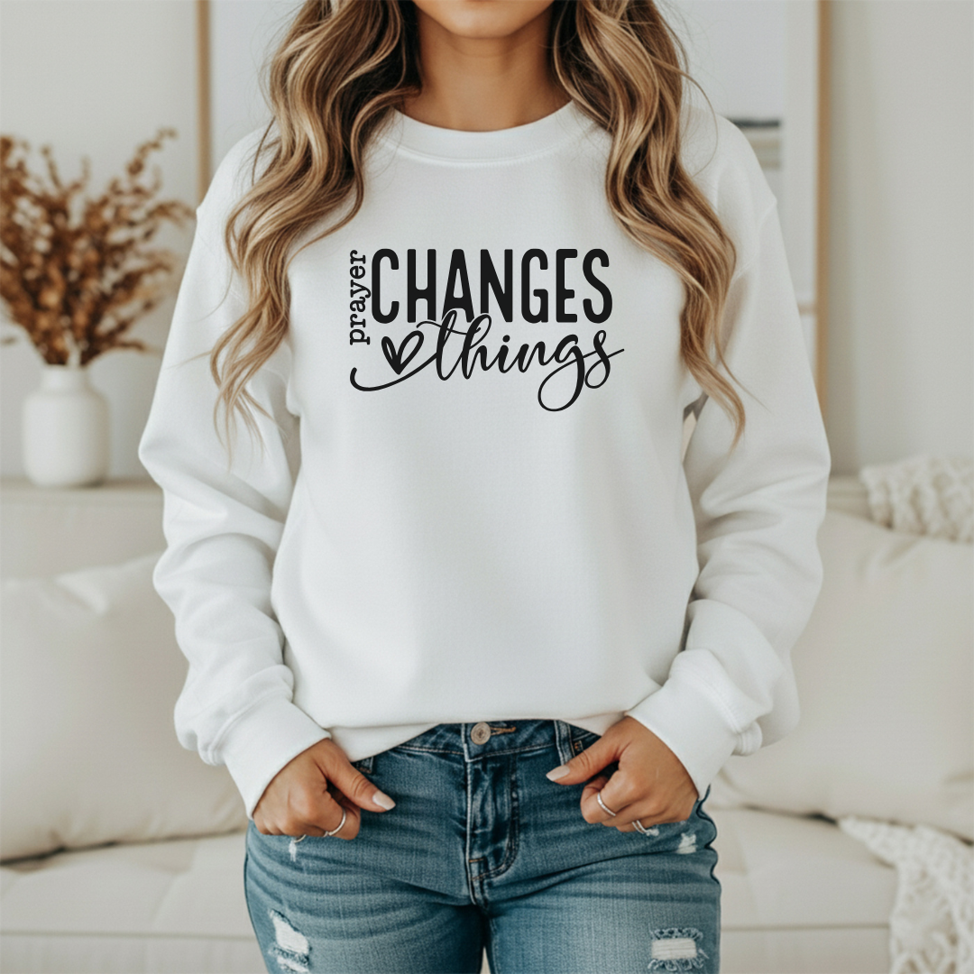 PRAYER CHANGES THINGS GRAPHIC SWEATSHIRT