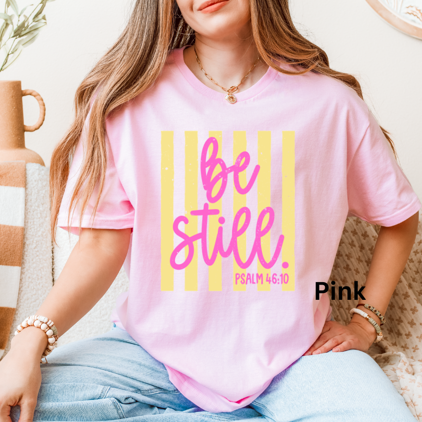 BE STILL - TEE