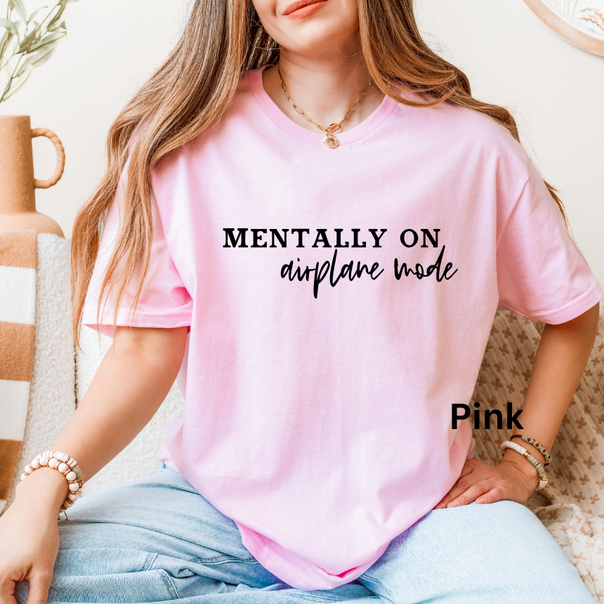 MENTALLY ON AIRPLANE MODE - SOFTSTYLE GILDAN TSHIRT