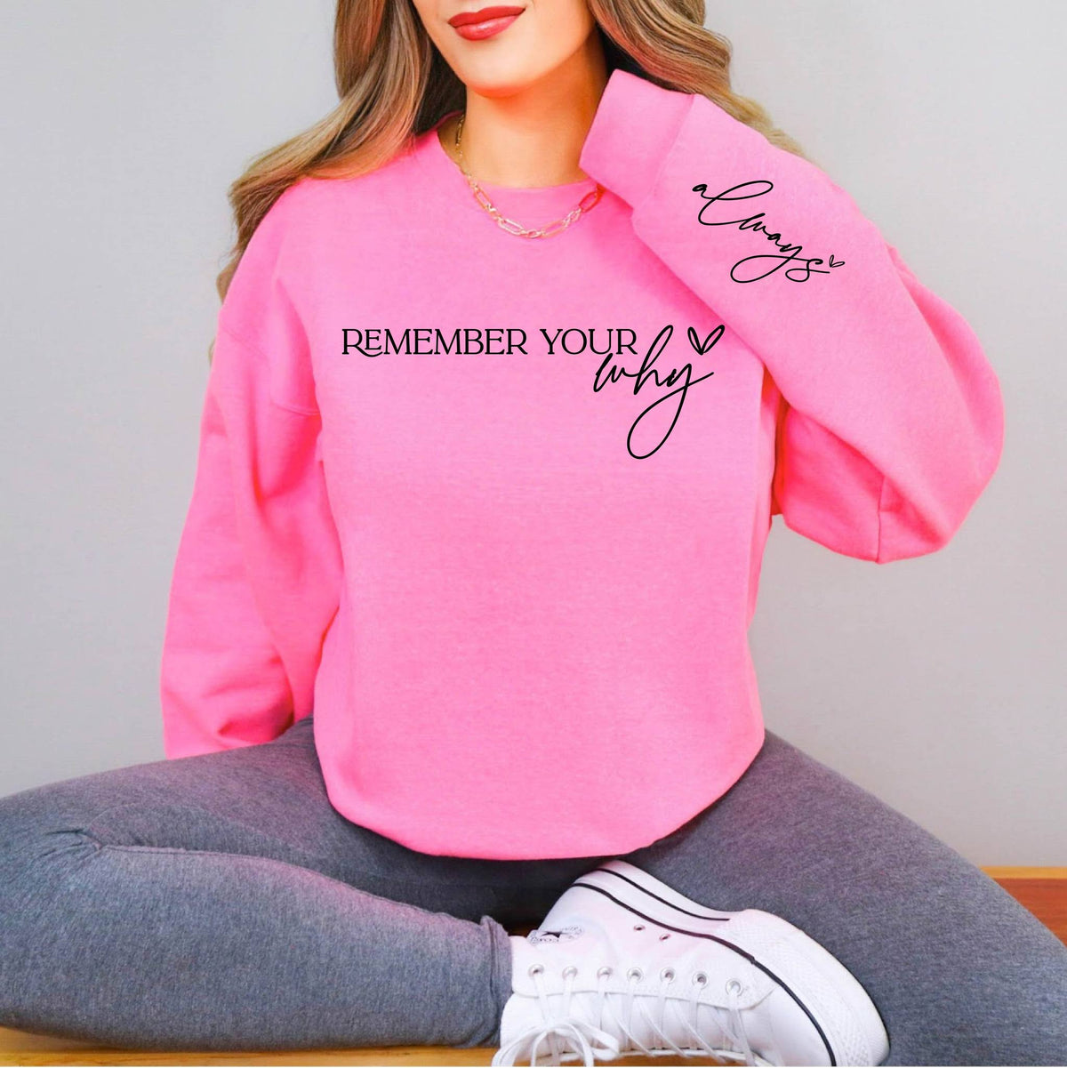 PREORDER:Remember your Why Sweatshirt ETA 15 BUSINESS DAYS