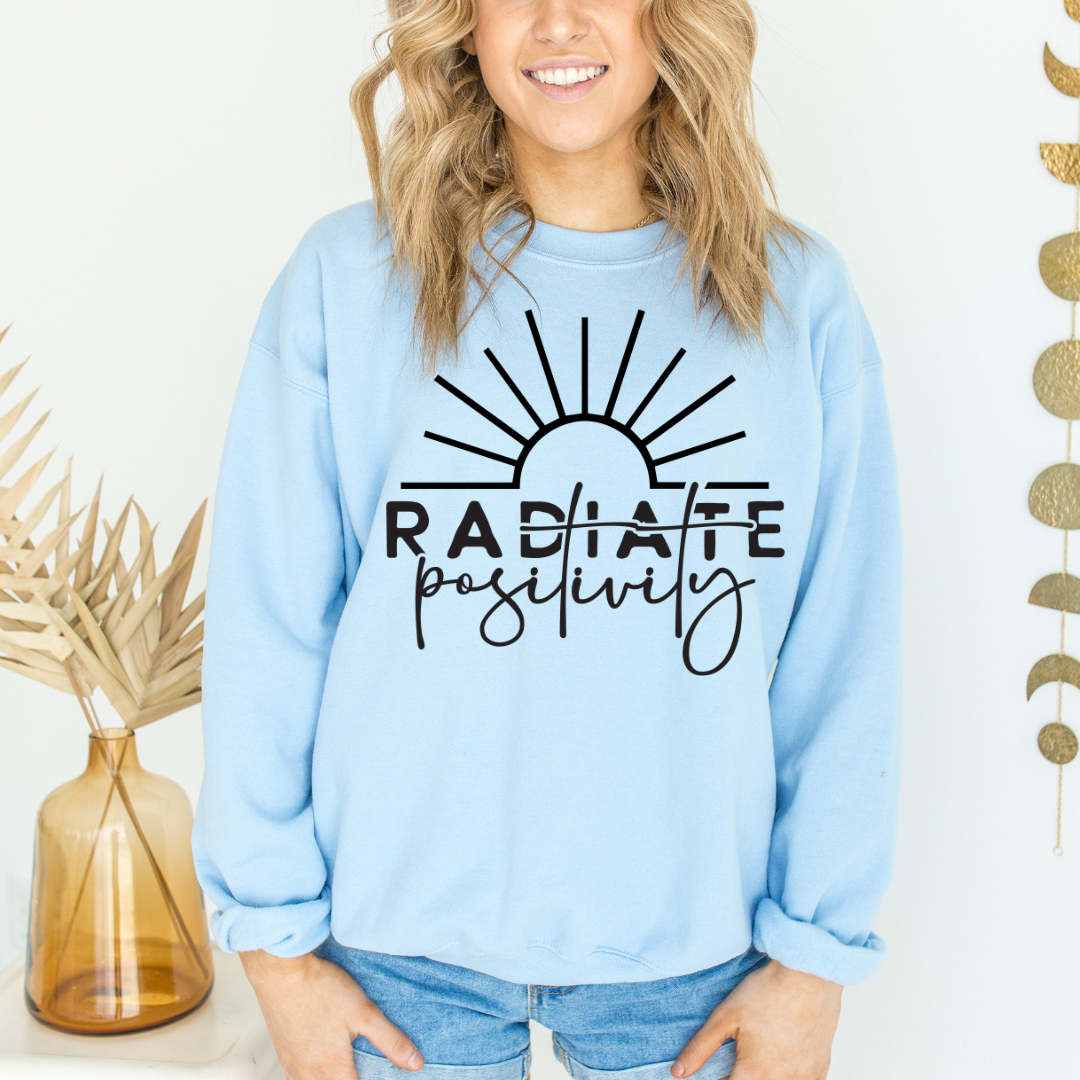 PREORDER: Radiate Positivity Graphic Sweatshirt ETA BUSINESS DAYS