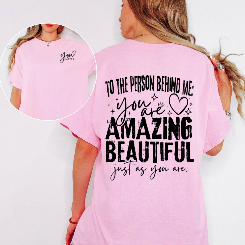 TO THE PERSON INSPIRATIONAL GRAPHIC TSHIRT
