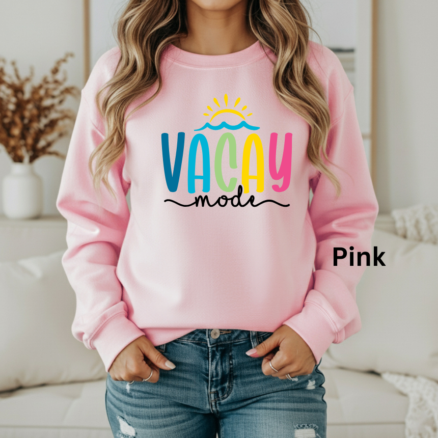 VACAY MODE UNISEX SWEATSHIRT