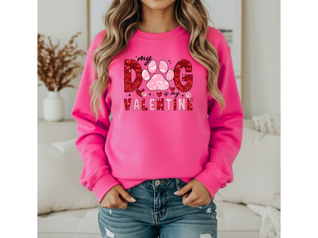 MAY DOG IS MY VALENTINE - FAUX SEQUIN SWEATSHIRT