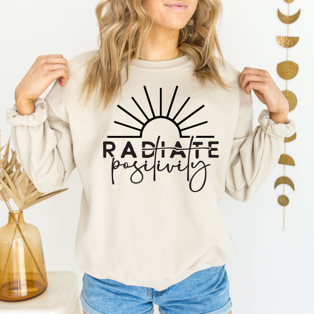 PREORDER: Radiate Positivity Graphic Sweatshirt ETA BUSINESS DAYS