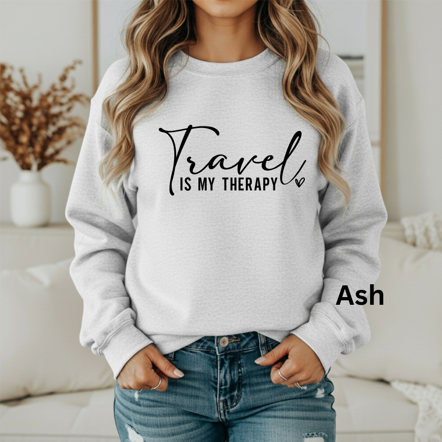TRAVEL IS MY THERAPY - SWEATSHIRT