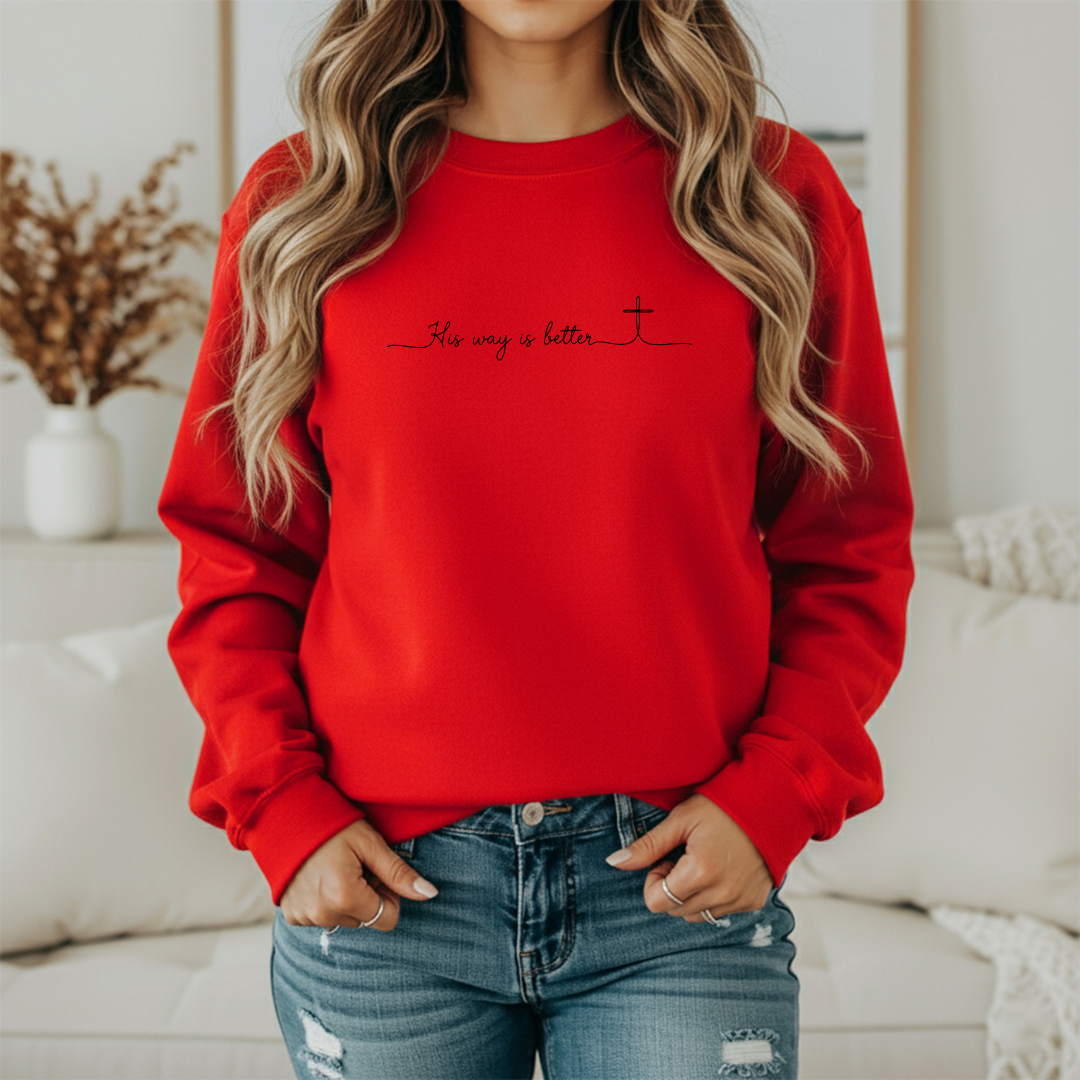 HIS WAY IS BETTER SWEATSHIRT/Tee