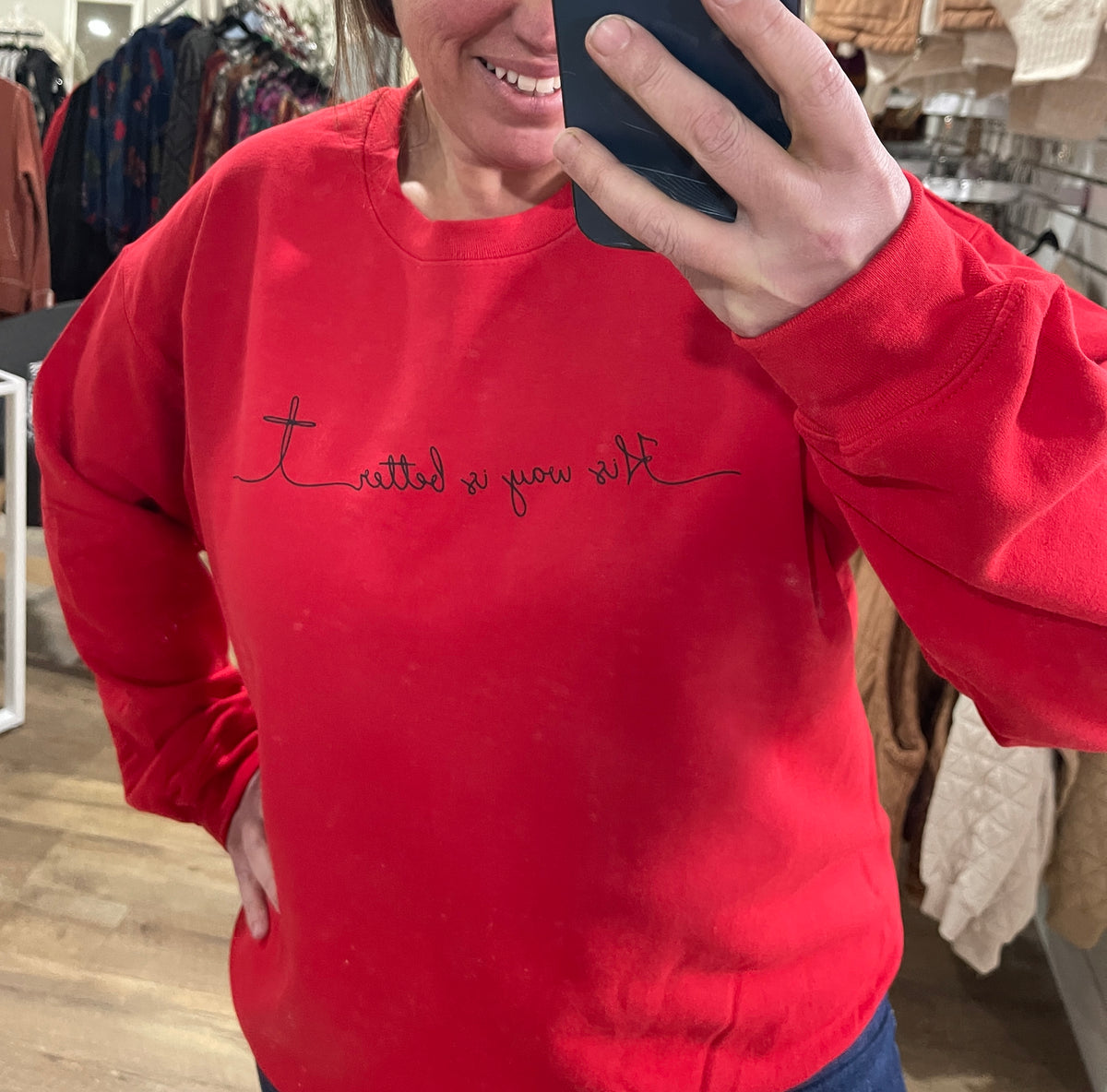 HIS WAY IS BETTER SWEATSHIRT/Tee