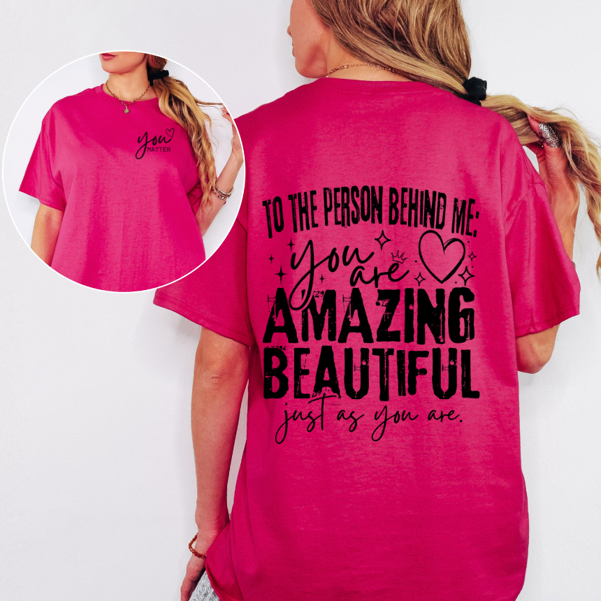 TO THE PERSON INSPIRATIONAL GRAPHIC TSHIRT