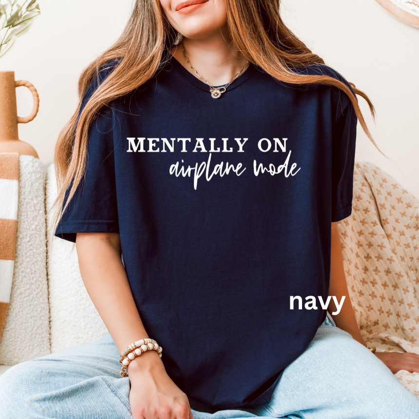 MENTALLY ON AIRPLANE MODE - SOFTSTYLE GILDAN TSHIRT