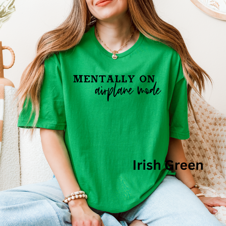 MENTALLY ON AIRPLANE MODE - SOFTSTYLE GILDAN TSHIRT