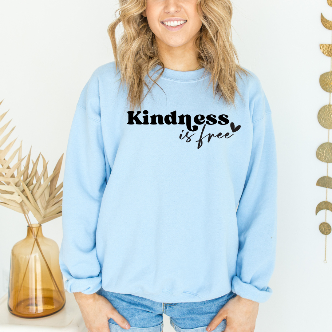 PREORDER: Kindness Is Free Graphic Sweatshirt ETA 15 BUSINESS DAYS