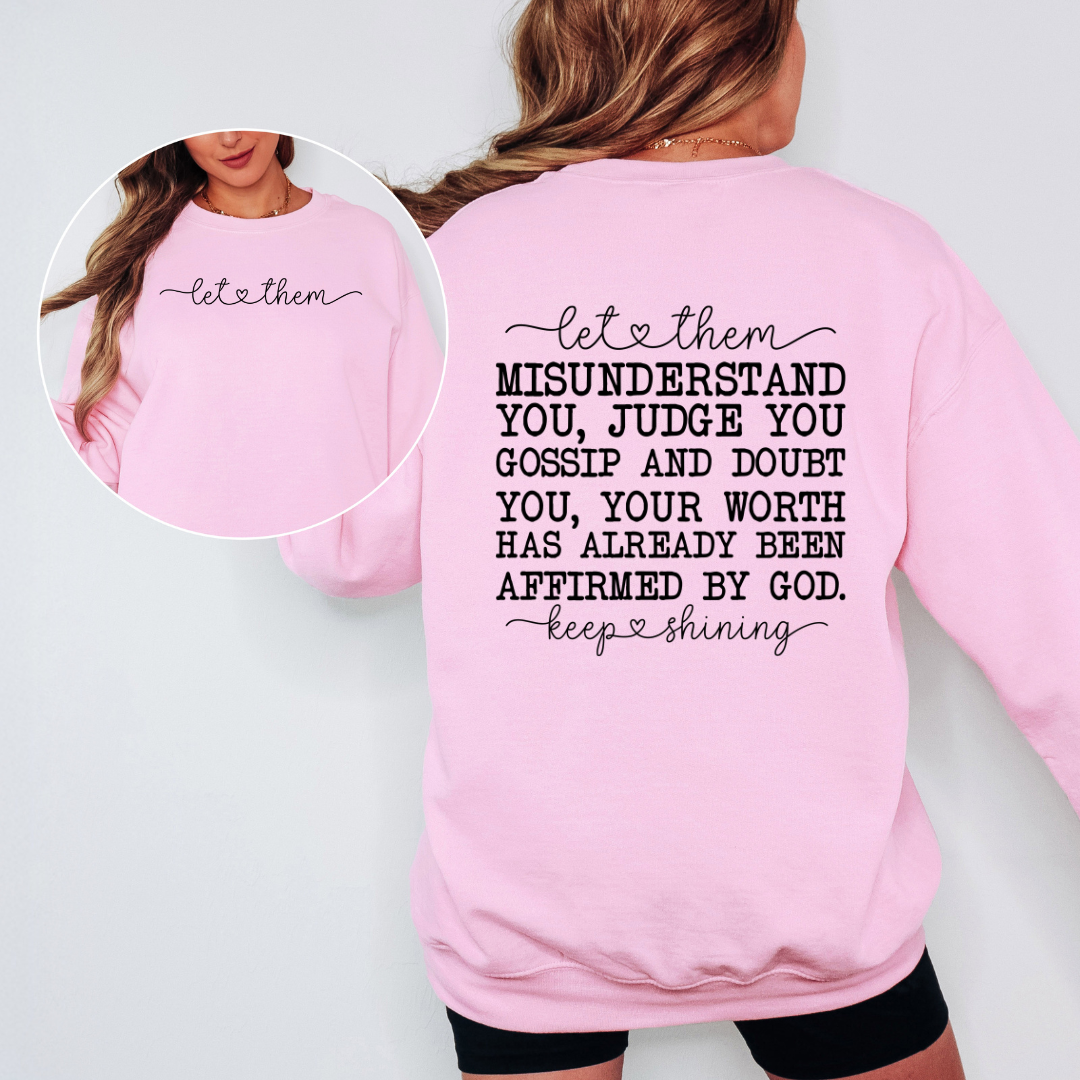 LET THEM GRAPHIC SWEATSHIRT