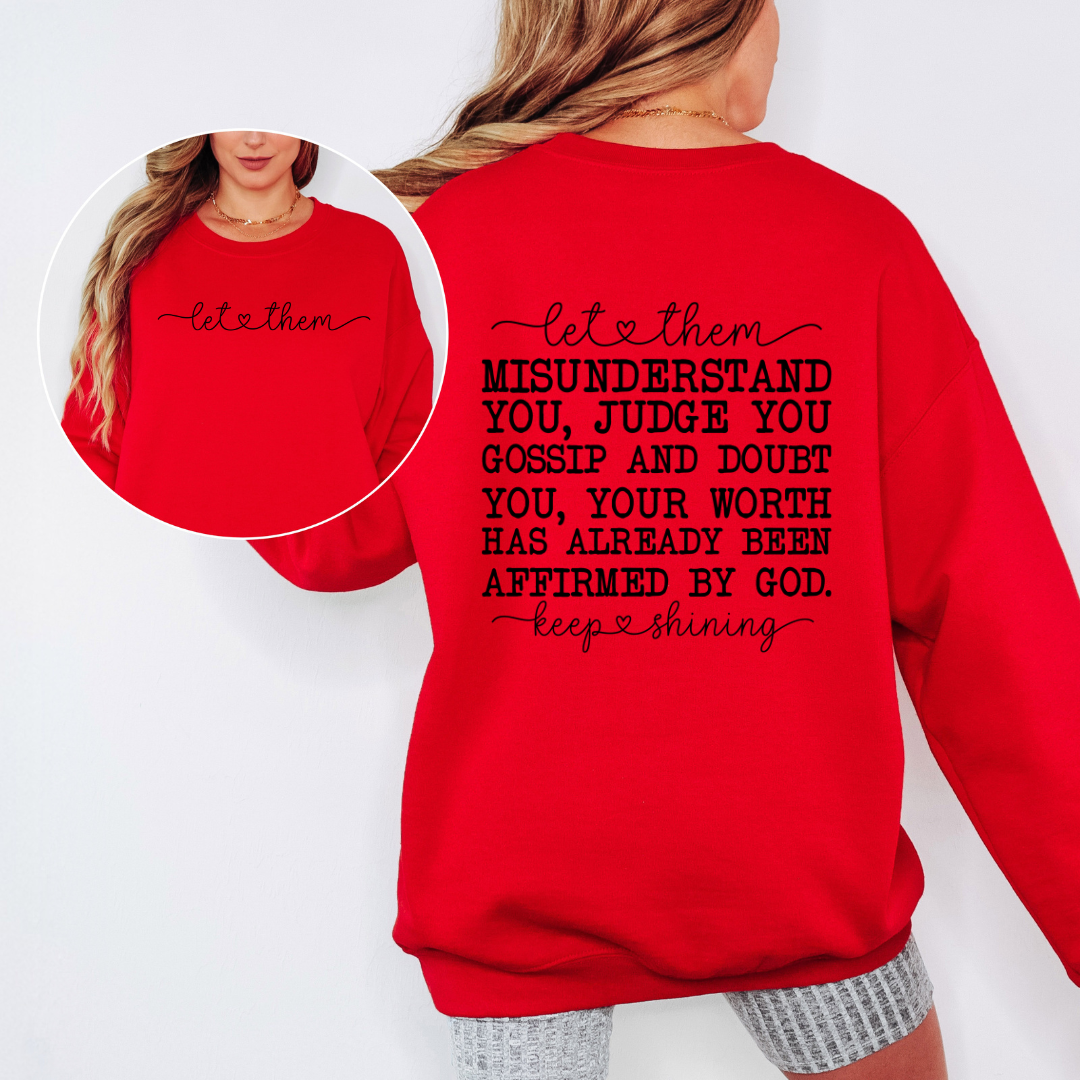 LET THEM GRAPHIC SWEATSHIRT