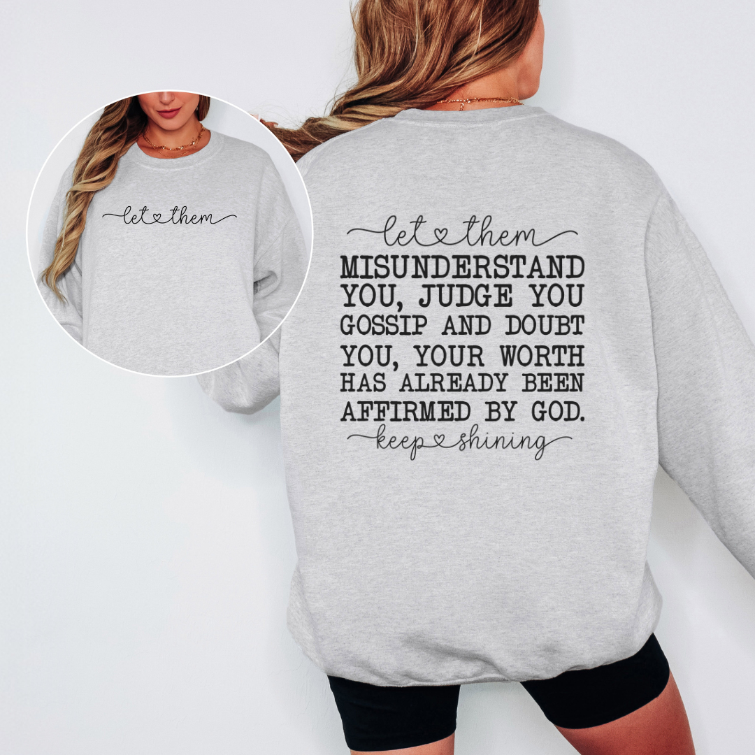 LET THEM GRAPHIC SWEATSHIRT