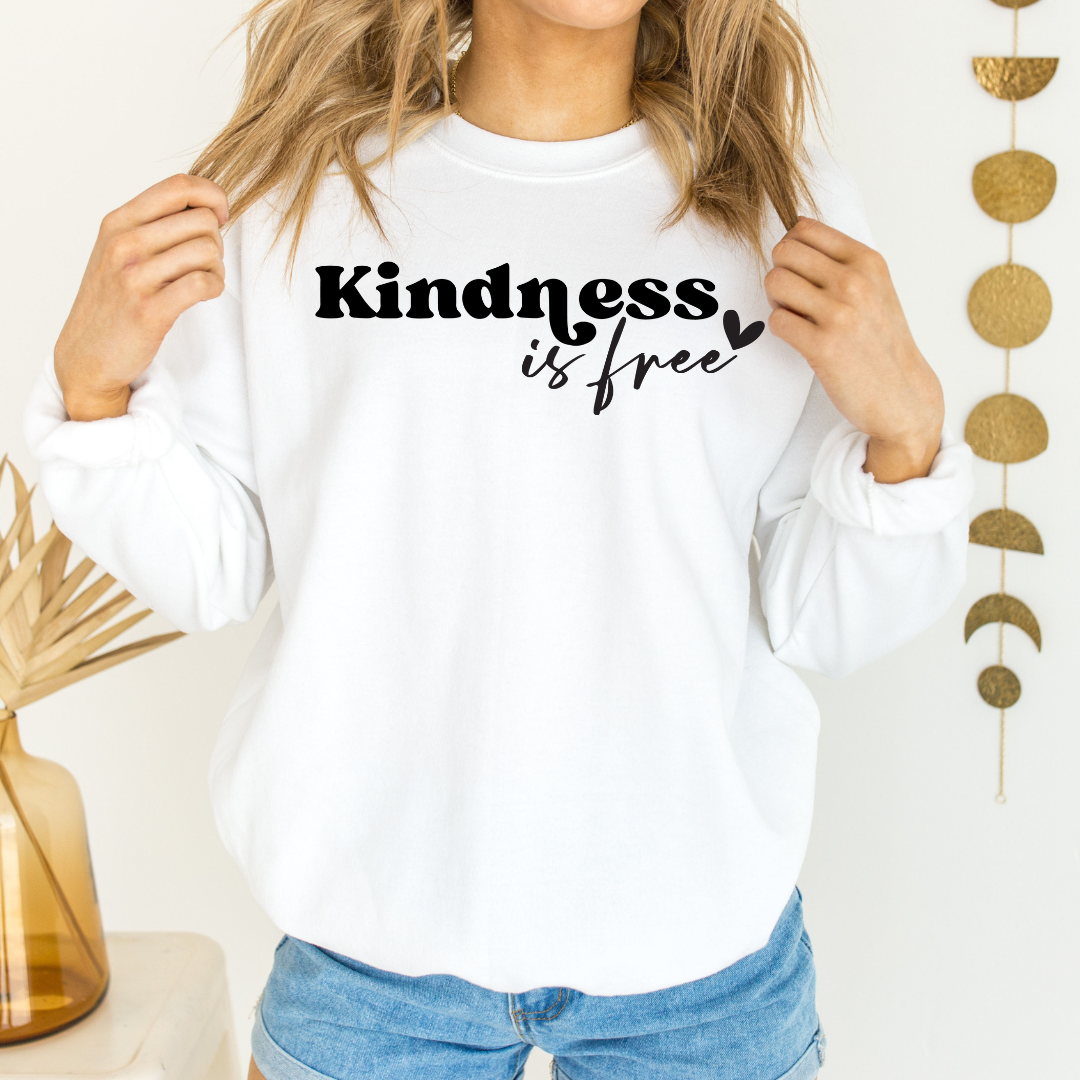 PREORDER: Kindness Is Free Graphic Sweatshirt ETA 15 BUSINESS DAYS