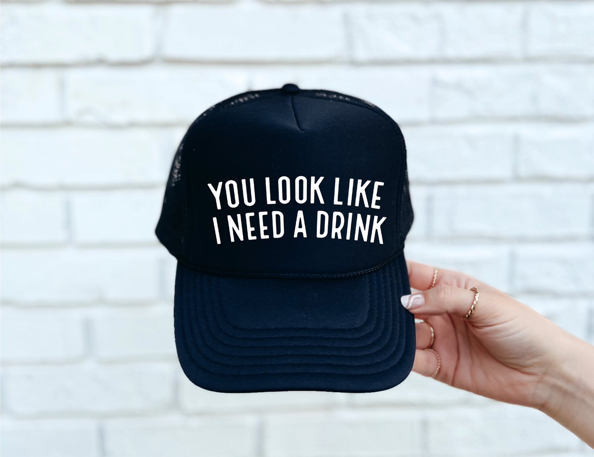 Southern Attitude Designs Inc - I Need A Drink DTF Printed Black Trucker Hat