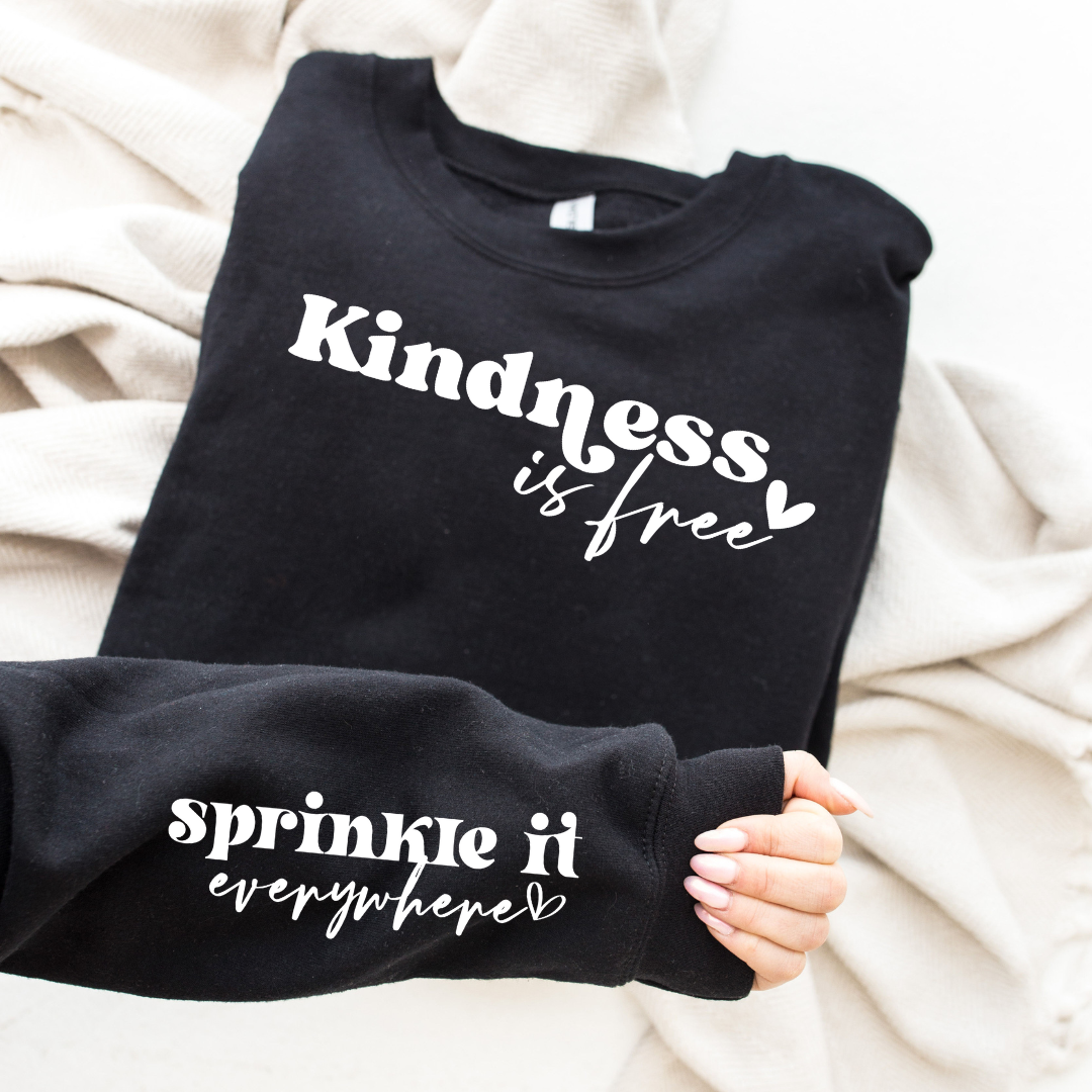 PREORDER: Kindness Is Free Graphic Sweatshirt ETA 15 BUSINESS DAYS