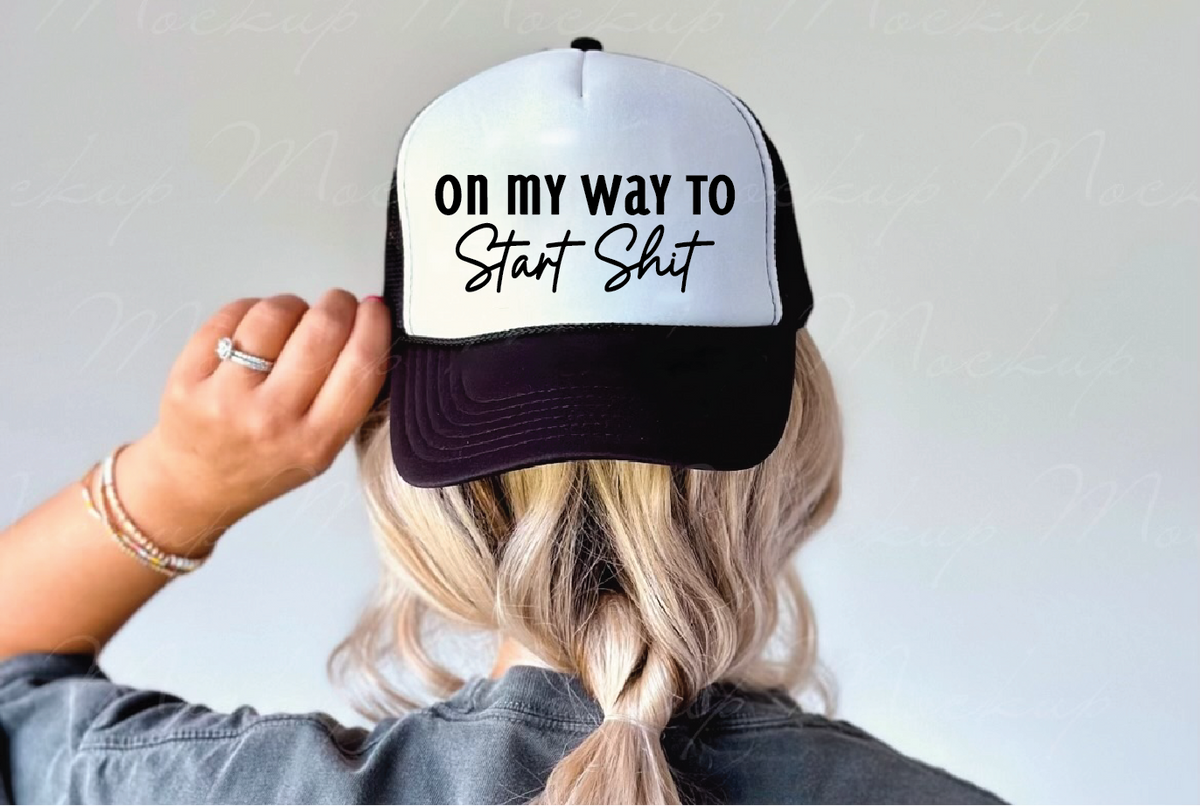 Southern Attitude Designs Inc - On My Way To Start Sh*t DTF Printed Black and White Trucker Hat