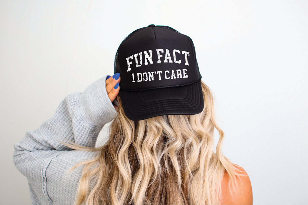 Southern Attitude Designs Inc - Fun Fact I Don't Care- UNISEX BLACK TRUCKER HAT