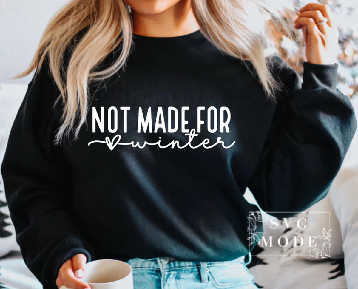 PREODER: NOT MADE FOR WINTER