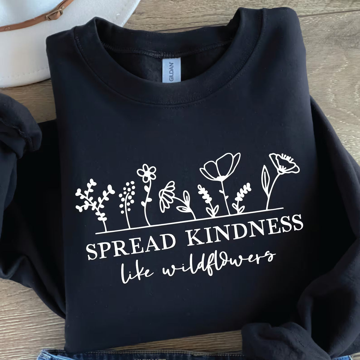 SPREAD KINDNESS LIKE WILDFLOWERS SWEATSHIRT
