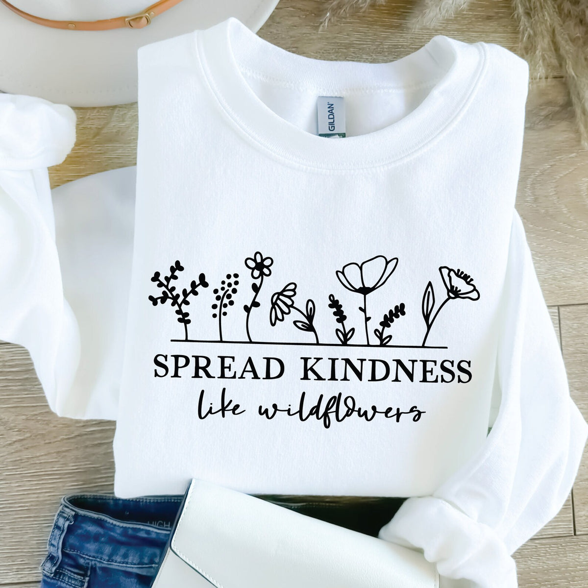 SPREAD KINDNESS LIKE WILDFLOWERS SWEATSHIRT