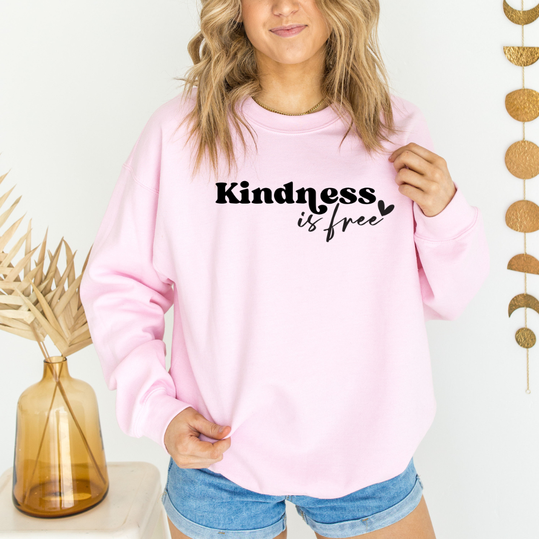 PREORDER: Kindness Is Free Graphic Sweatshirt ETA 15 BUSINESS DAYS