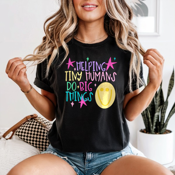 Helping Tiny Humans Do Big Things — Comfort Colors unisex tee