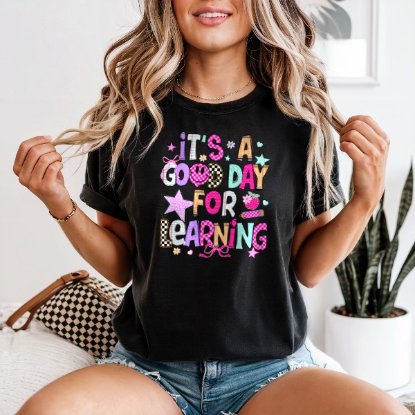It's A Good Day For Learning — Comfort Colors unisex tee