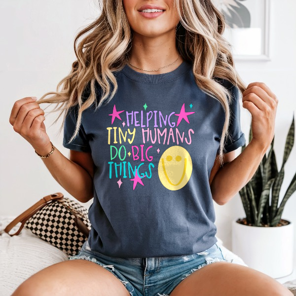 Helping Tiny Humans Do Big Things — Comfort Colors unisex tee