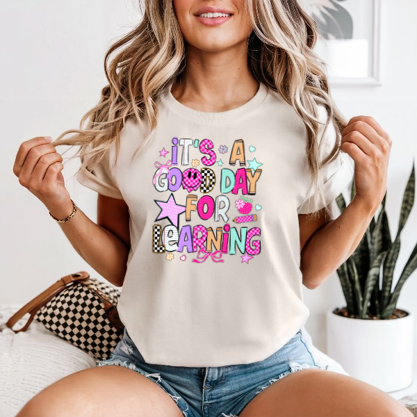 It's A Good Day For Learning — Comfort Colors unisex tee