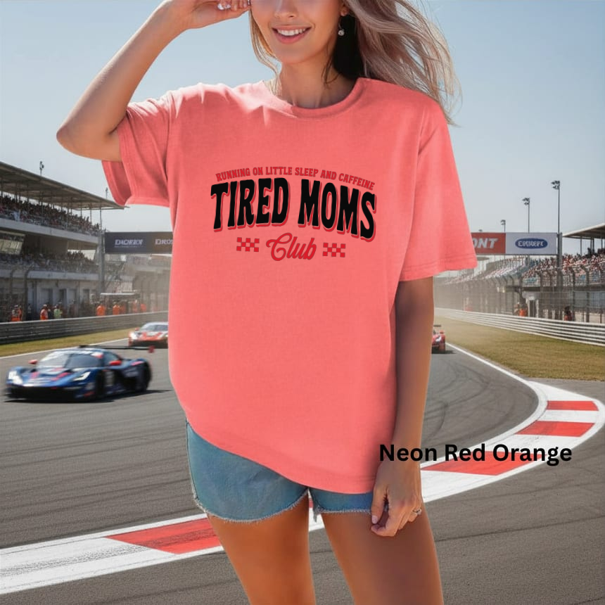 Tired Moms Club — Comfort Colors unisex tee