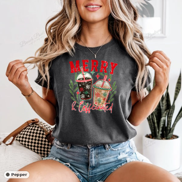 Merry & Caffeinated — Comfort Colors 1717