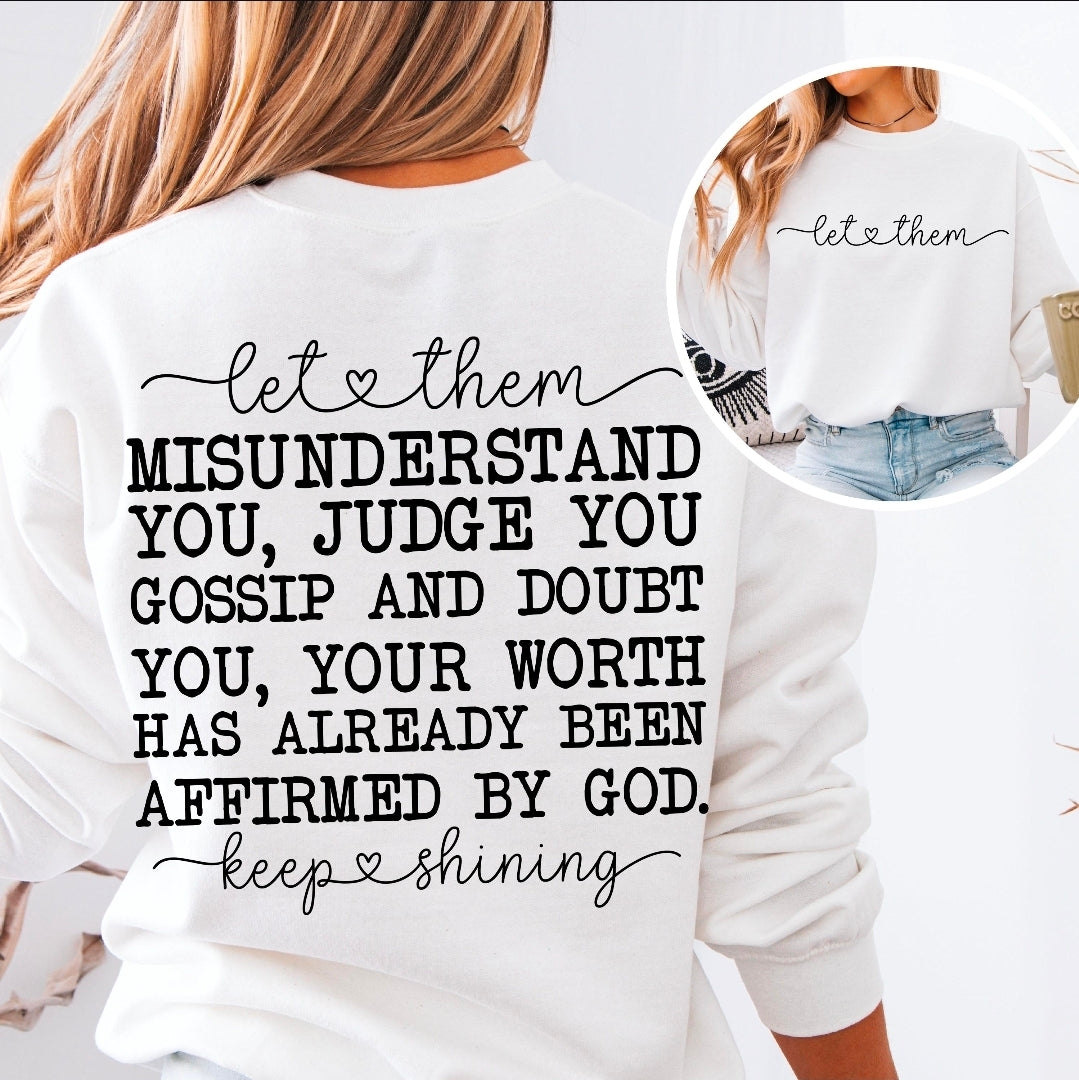 LET THEM GRAPHIC SWEATSHIRT